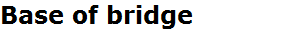Base of bridge